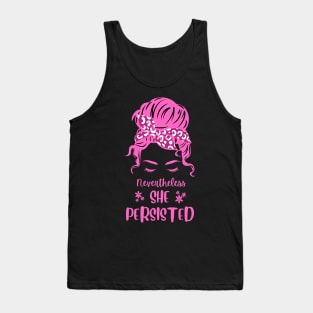 Nevertheless, She Persisted for Women on a Mission Tank Top